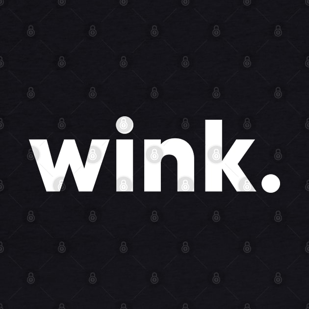 wink - single word design by DanDesigns